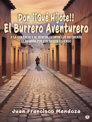 cover image of Don ¡¡Qué Híjote!!